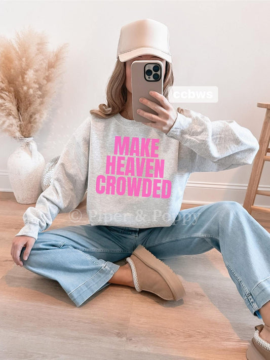 Make Heaven Crowded Crew