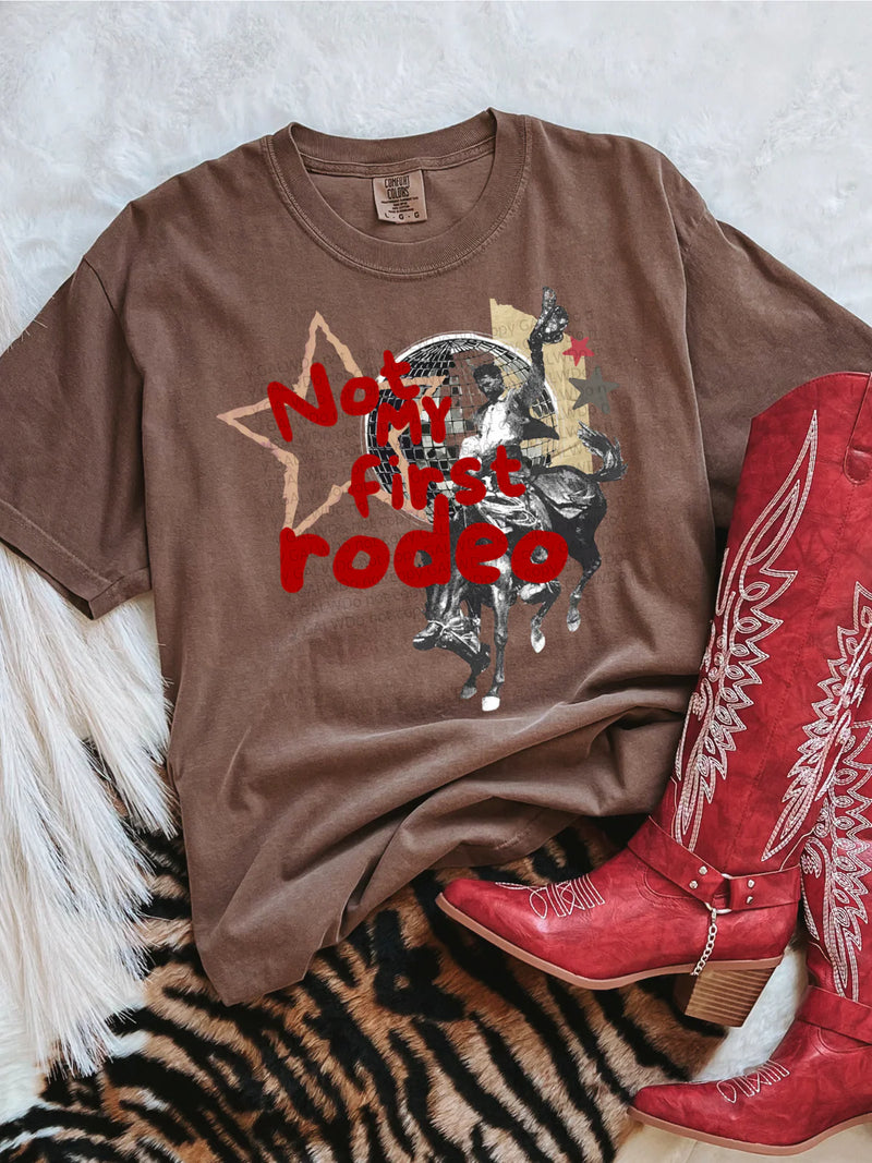 Not My First Rodeo Tee