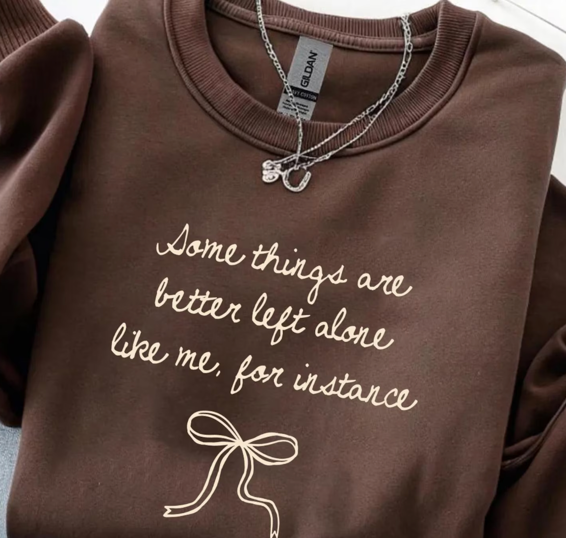Brown Better Left Alone Graphic Tee & Sweatshirt