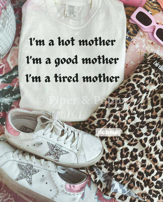 Hot Mother Good Mother Tee