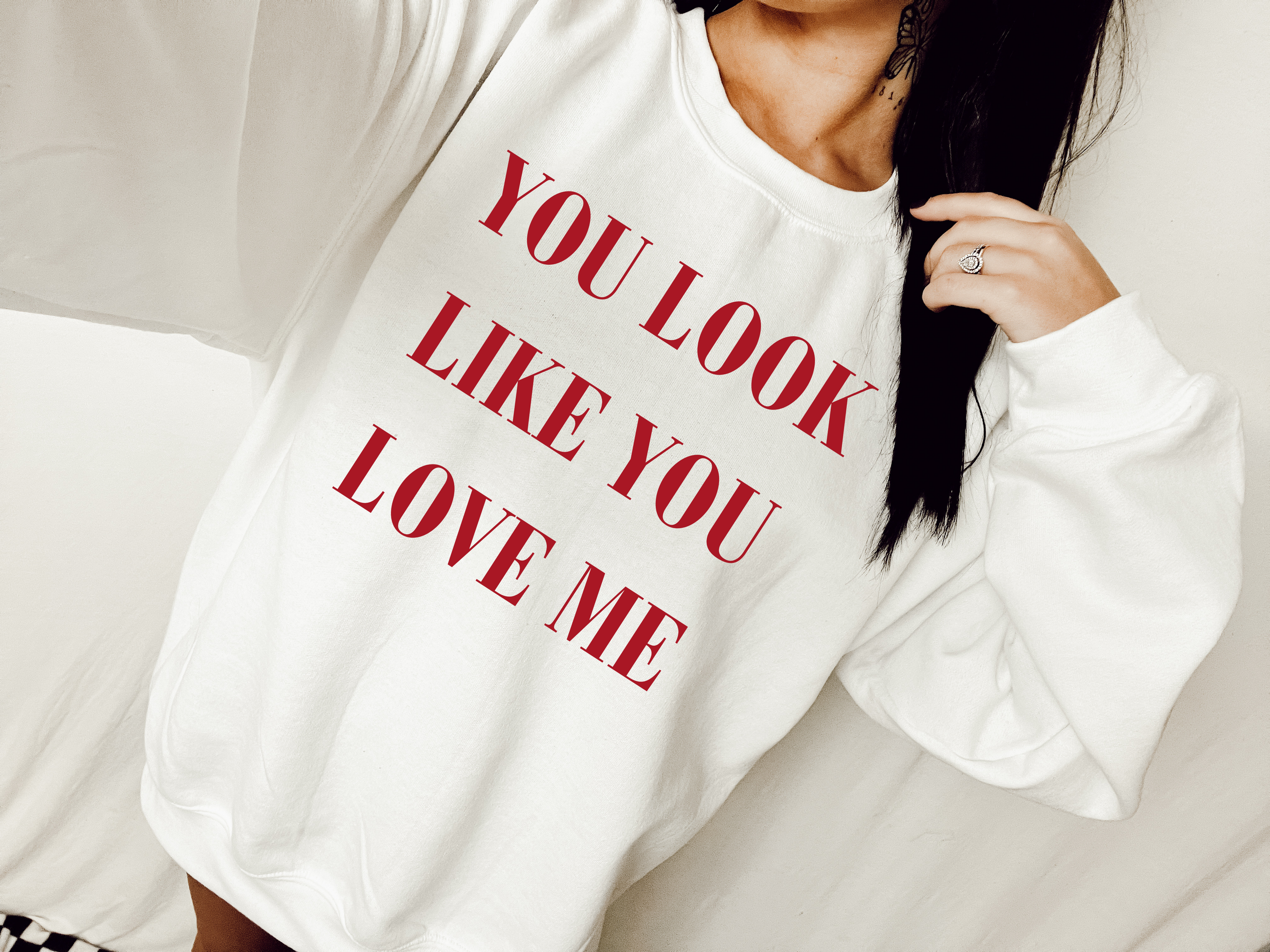 You Look Like You Love Me Tee & Sweatshirt