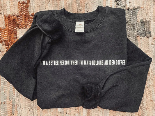 Better Person Sweatshirt & Tee